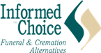 Informed Choice Funeral & Cremation Alternatives